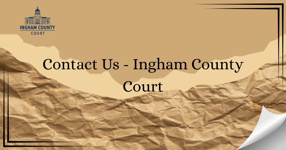 Contact-Us-Ingham-County-Court